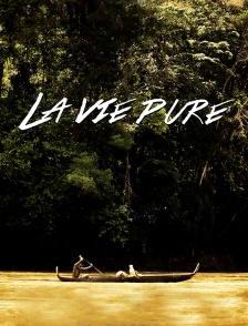 La vie pure