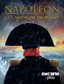 RMC BFM Play - Napoléon, la campagne de Russie