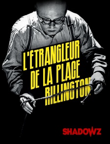 Shadowz - L'Étrangleur de la place Rillington