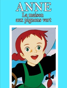 Anne la maison aux pignons verts