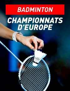 Badminton : Championnats d'Europe