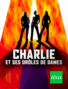 Téva - Charlie et ses drôles de dames