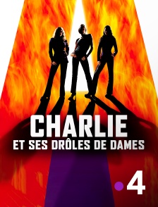 France 4 - Charlie et ses drôles de dames