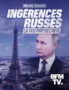 Ingérences russes, la guerre secrète