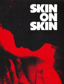 Skin on Skin