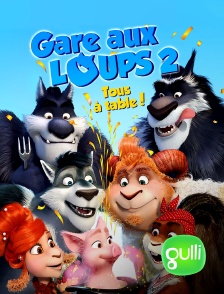 Gulli - Gare aux loups 2 : tous à table !