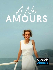 CINE+ Classic - A nos amours