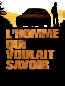 L'homme qui voulait savoir