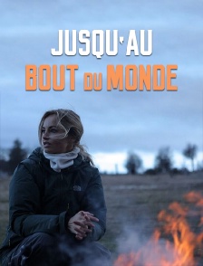 Jusqu'au bout du monde