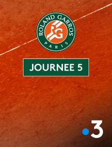 France 3 - Tennis - Roland-Garros 2025 : Journée 5