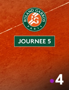 France 4 - Tennis - Roland-Garros 2025 : Journée 5