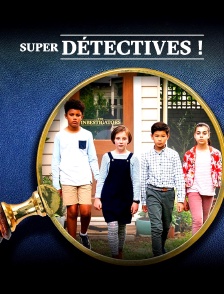 Super détectives !