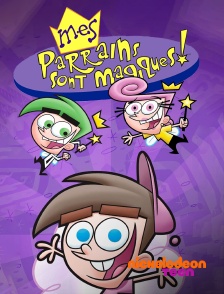 Nickelodeon Teen - Mes parrains sont magiques !