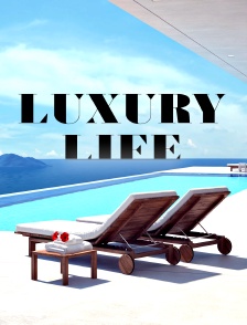 Luxury Life