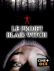 CINÉ Cinéma - Le projet Blair Witch