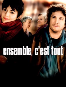 Ensemble, c'est tout