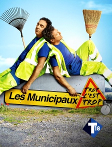 T18 - Les municipaux, trop c'est trop