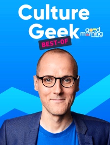 Culture Geek (best-of)