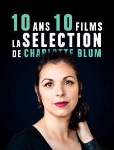 10 ans / 10 séries - la sélection de Charlotte Blum