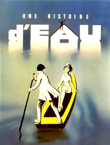 Une histoire d'eau