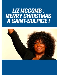 Liz McComb : Merry Christmas à Saint-Sulpice !