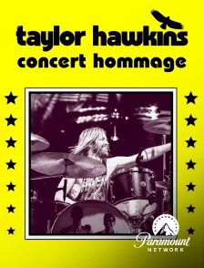 Paramount Network - Les Foo Fighters et la famille Hawkins présentent: le concert hommage à Taylor Hawkins