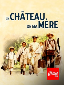 Chérie 25 - Le château de ma mère