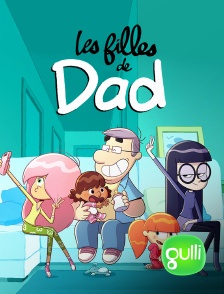 Gulli - Les filles de Dad en replay