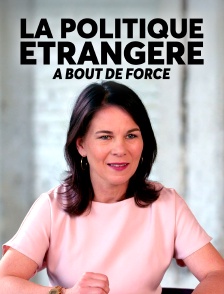 La politique étrangère à bout de force
