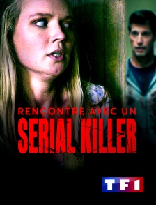 TF1 - Rencontre avec un serial killer