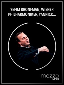 Mezzo Live HD - Yefim Bronfman, Wiener Philharmoniker, Yannick Nézet-Séguin: Beethoven, Strauss