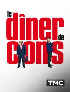 TMC - Le dîner de cons