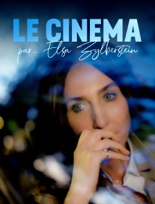 Cinéma par... Elsa Zylberstein