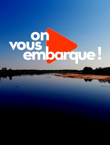 On vous embarque !