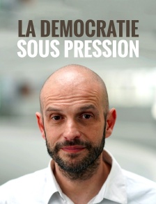 La démocratie sous pression