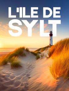L'île de Sylt : La reine de la mer du Nord