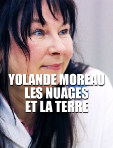 Yolande Moreau, les nuages et la terre