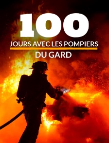 100 jours avec les pompiers du Gard