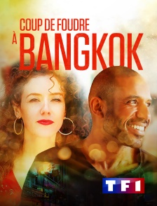 TF1 - Coup de foudre à Bangkok