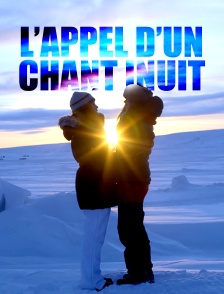 L'appel d'un chant inuit