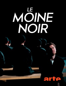 Arte - Le moine noir