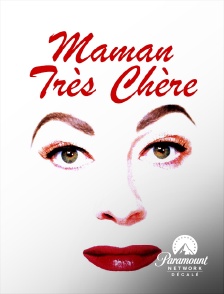 Paramount Network Décalé - Maman très chère