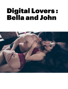 Digital Lovers : Bella and John