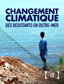 France TV Docs - Changement climatique, des résistants en outre-mer