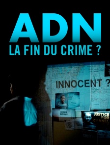 ADN, la fin du crime ?