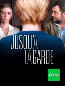 Téva - Jusqu'à la garde