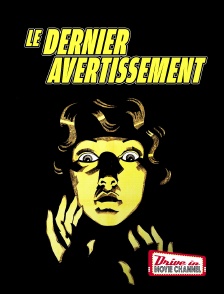 Drive-in Movie Channel - Le dernier avertissement