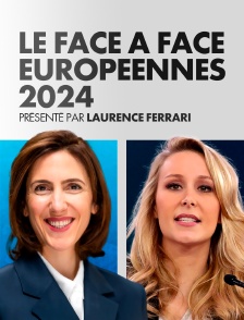 Européennes 2024 : Le face-à-face