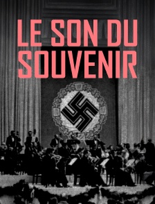 Le son du souvenir : Mémoires d'orchestres de Munich à Tel-Aviv
