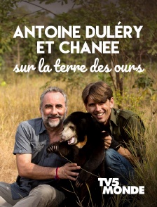 TV5MONDE - Antoine Duléry et Chanee sur la terre des ours